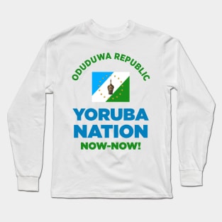 Yoruba Nation Now-Now! - Oduduwa Republic Long Sleeve T-Shirt